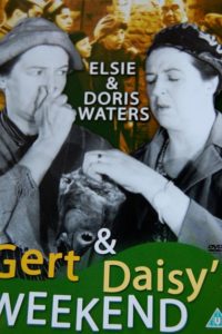 Gert & Daisy’s Weekend